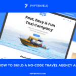 How to Build A No-Code Travel Agency App