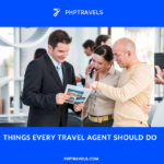 Things Every Travel Agent Should Do