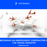 Becoming an Independent Contractor in the Travel Industry