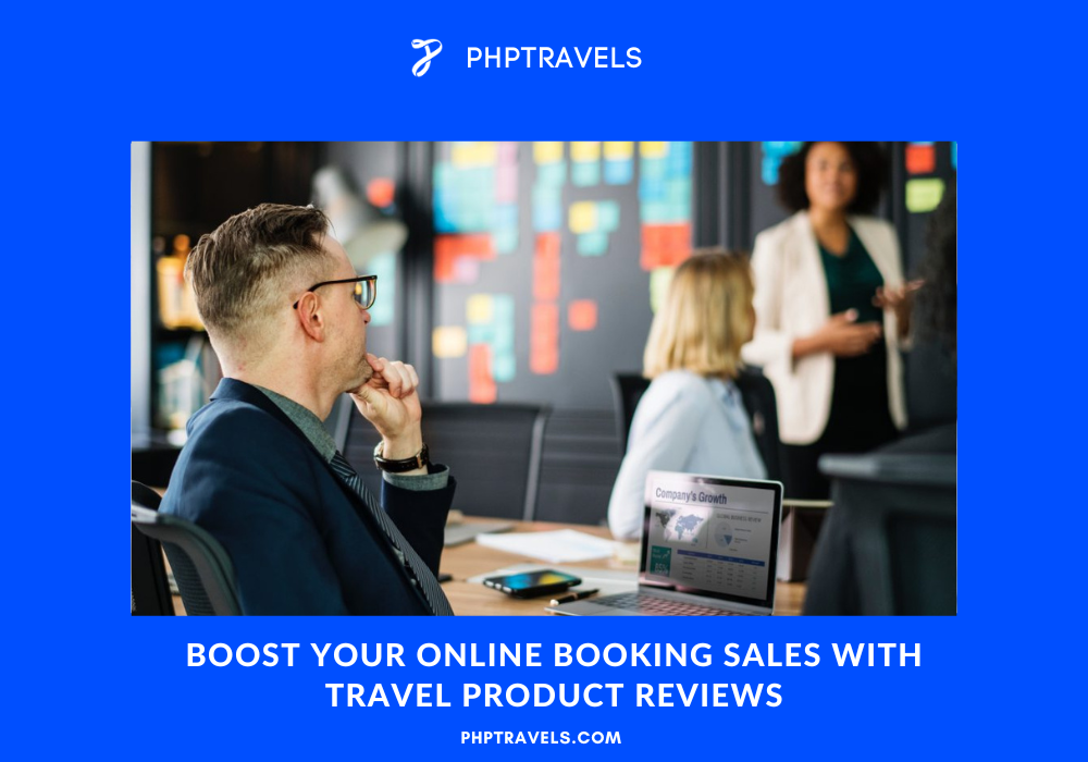Boost your online booking sales with travel product reviews