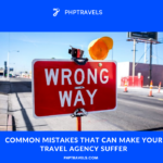 Common mistakes that can make your travel agency suffer and different ways to avoid them