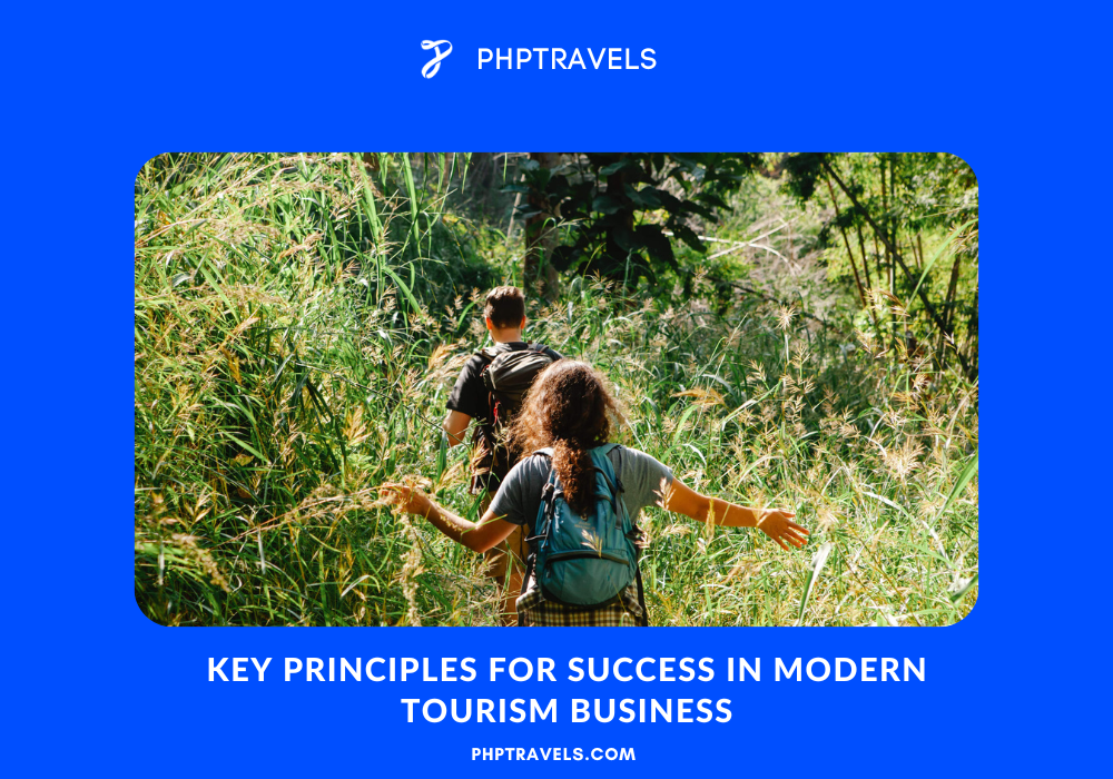 Key Principles for Success in Modern Tourism Business