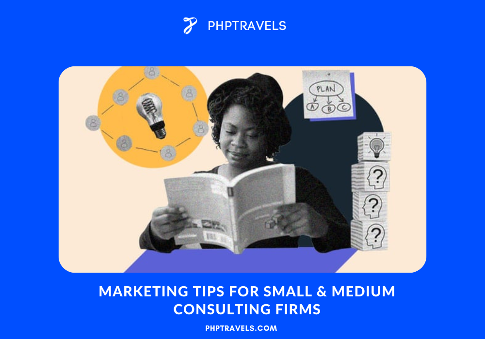 Marketing tips for Small & Medium Consulting Firms
