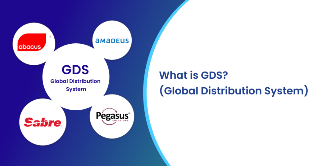 Connect with Global Distribution Systems (GDS)