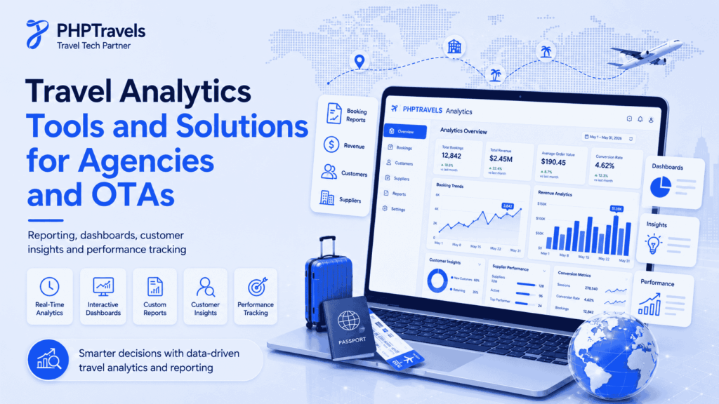 Travel analytics tools and solutions dashboard for agencies and OTAs by PHPTravels.