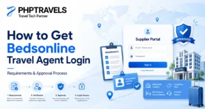 Bedsonline travel agent login guide showing requirements, verification, approval, and supplier portal access.