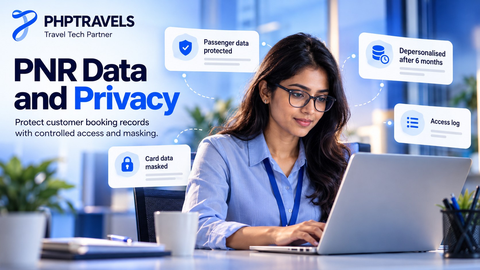 Protecting PNR passenger data with masking, access logs and retention limits